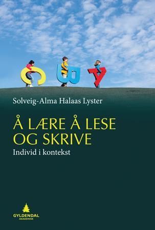 Å lære å lese og skrive : individ i kontekst