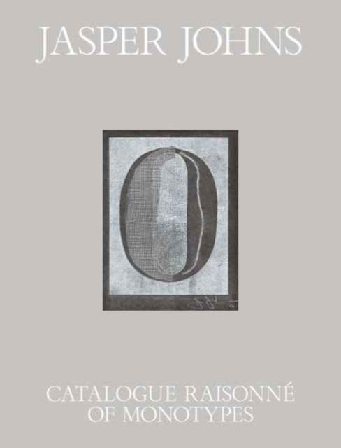 Jasper Johns : Catalogue Raisonne of Monotypes