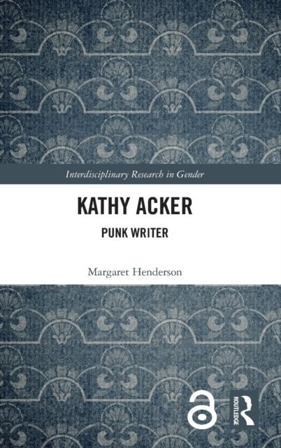 Kathy Acker : Punk Writer