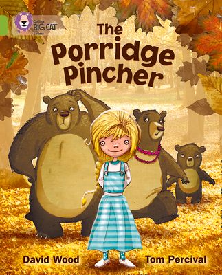 The Porridge Pincher : Band 11/Lime
