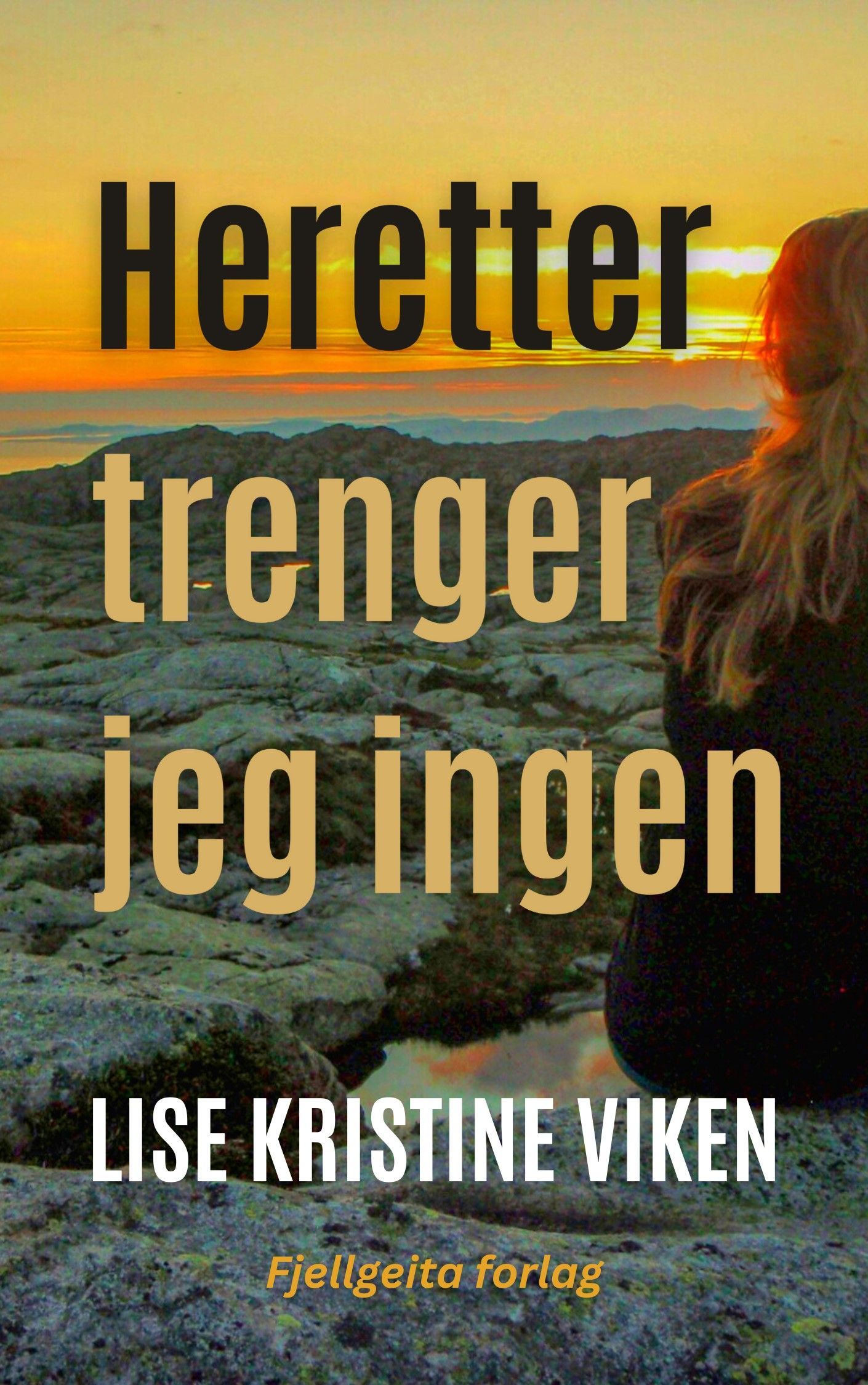 Forsidebilde av Heretter trenger jeg ingen