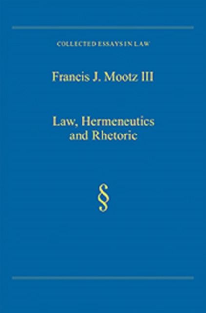 Law, Hermeneutics and Rhetoric