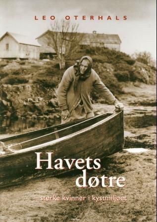 Havets døtre : sterke kvinner i kystmiljøet