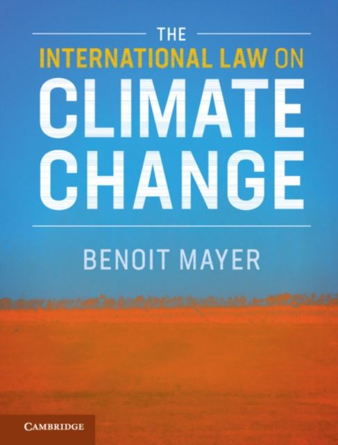The International Law on Climate Change