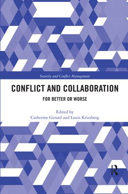 Conflict and Collaboration : For Better or Worse