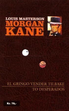 El Gringo vender tilbake ; To desperados