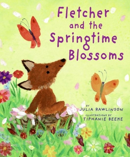 Fletcher and the Springtime Blossoms : A Springtime Book For Kids