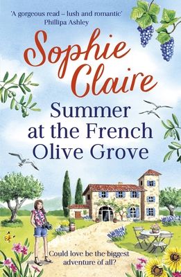 Forsidebilde av Summer at the French Olive Grove : The perfect romantic summer escape, set in sunny Provence!