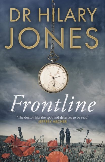 Frontline : The sweeping WWI drama that 'deserves to be read' - Jeffrey Archer