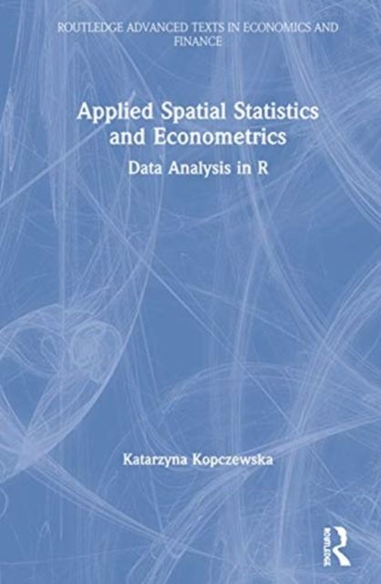 Applied Spatial Statistics and Econometrics : Data Analysis in R