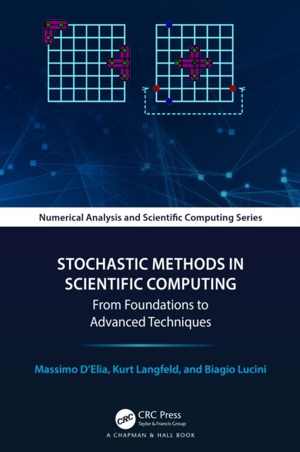 Stochastic Methods in Scientific Computing : From Foundations to Advanced Techniques
