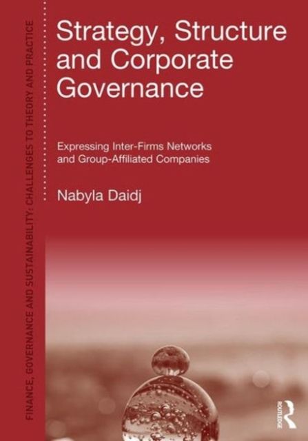 Strategy, Structure and Corporate Governance : Expressing inter-firm networks and group-affiliated companies
