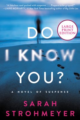 Do I Know You? : A Novel of Suspense