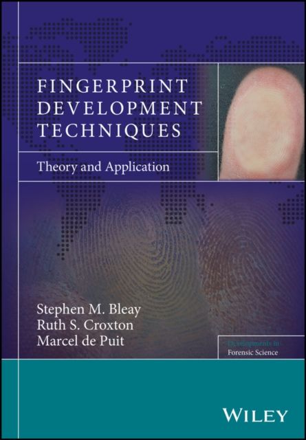 Fingerprint Development Techniques : Theory and Application