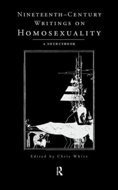 Nineteenth-Century Writings on Homosexuality : A Sourcebook