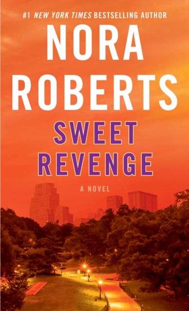 Sweet Revenge : A Novel