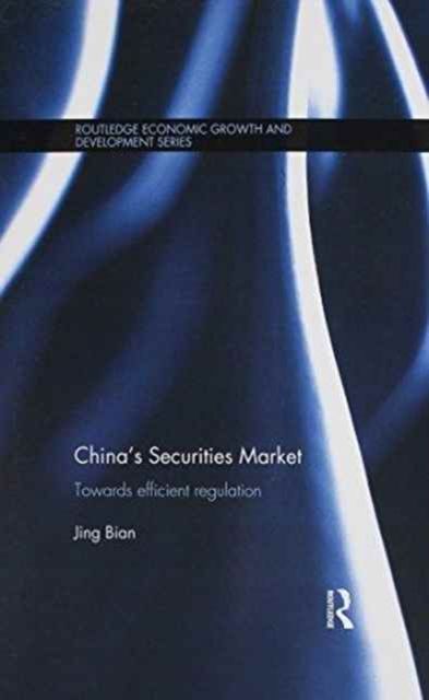 China's Securities Market : Towards Efficient Regulation