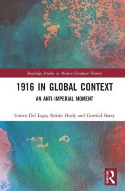 1916 in Global Context : An anti-Imperial moment
