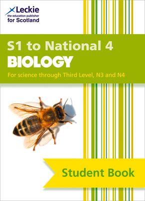 S1 to National 4 Biology : Comprehensive Textbook for the Cfe