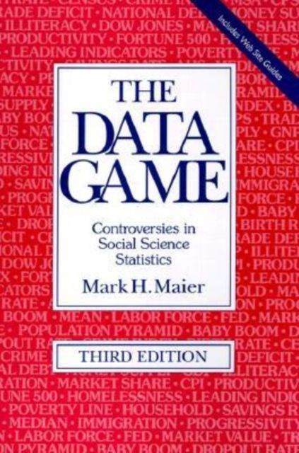The Data Game : Controversies in Social Science Statistics