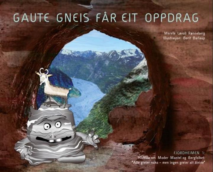Gaute Gneis får eit oppdrag : historia om Moder Mantel og Bergfolket: "alle greier noko, men ingen greier alt åleine"