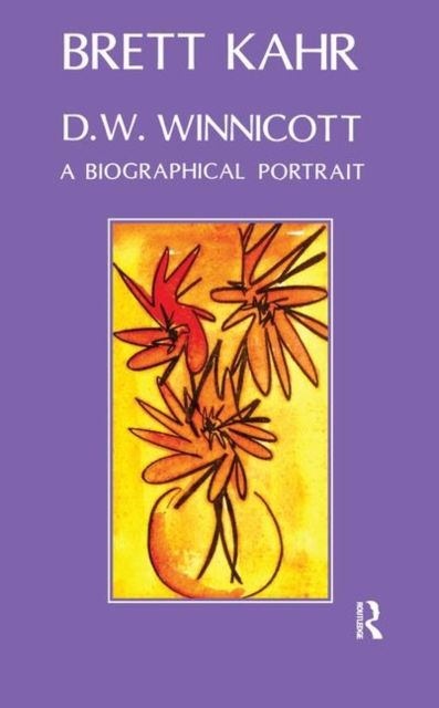 D.W. Winnicott : A Biographical Portrait