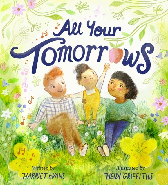 All Your Tomorrows : Hopes and dreams for your newborn