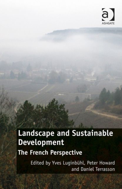 Landscape and Sustainable Development : The French Perspective