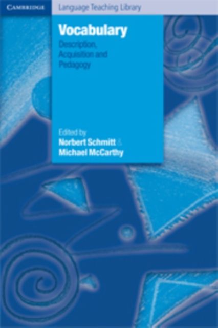 Vocabulary : Description, Acquisition and Pedagogy