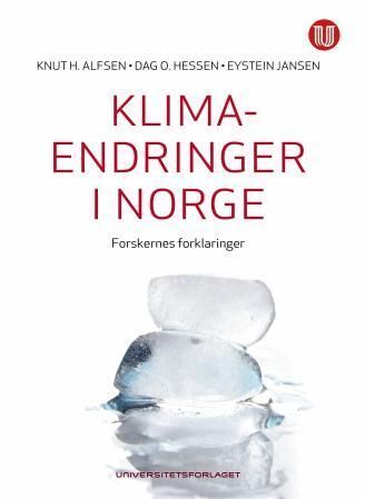 Klimaendringer i Norge : forskernes forklaringer