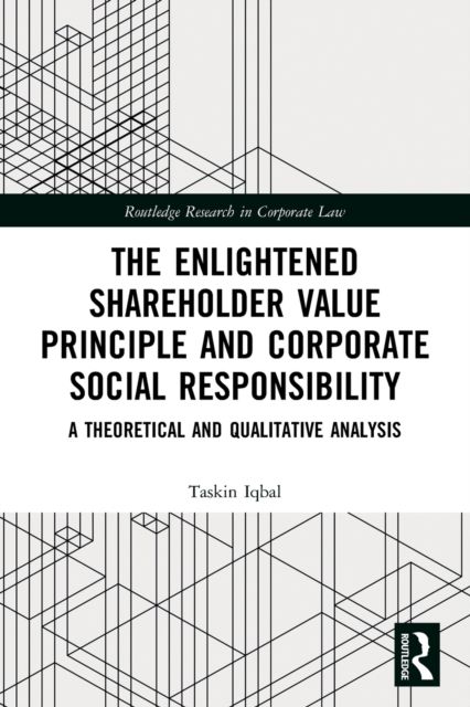 The Enlightened Shareholder Value Principle and Corporate Social Responsibility : A theoretical and qualitative analysis