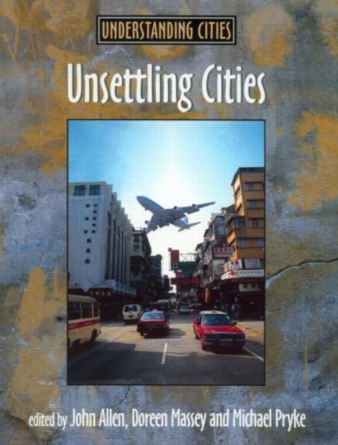 Unsettling Cities : Movement/Settlement