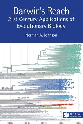 Darwin's Reach : 21st Century Applications of Evolutionary Biology