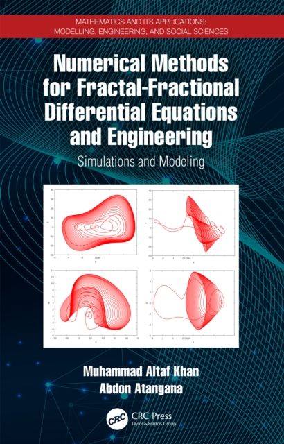 Numerical Methods for Fractal-Fractional Differential Equations and Engineering : Simulations and Modeling