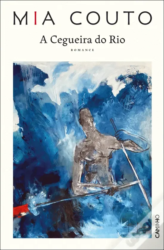 A cegueira do rio : romance