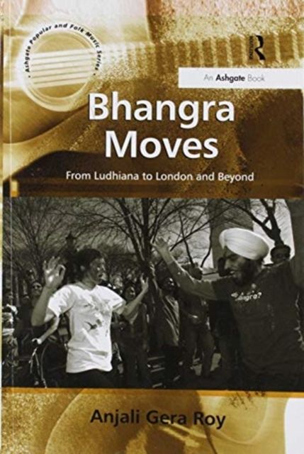 Bhangra Moves : From Ludhiana to London and Beyond