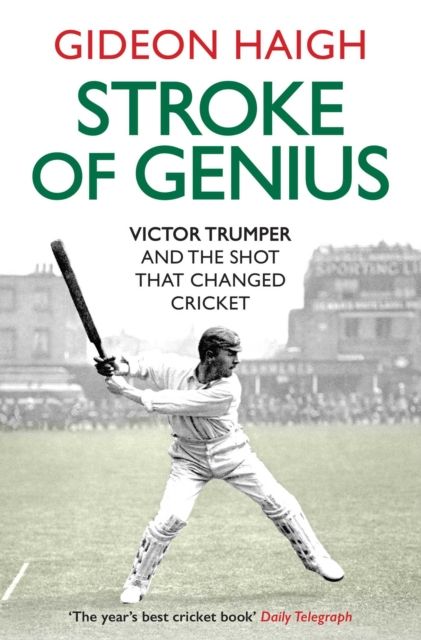 Forsidebilde av Stroke of Genius : Victor Trumper and the Shot that Changed Cricket