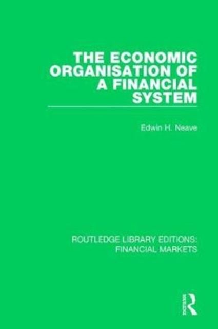 The Economic Organisation of a Financial System