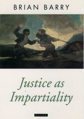 Justice as Impartiality : A Treatise on Social Justice, Volume II