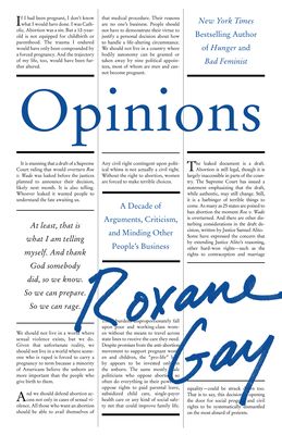 Opinions : A Decade of Arguments, Criticism, and Minding Other People's Business