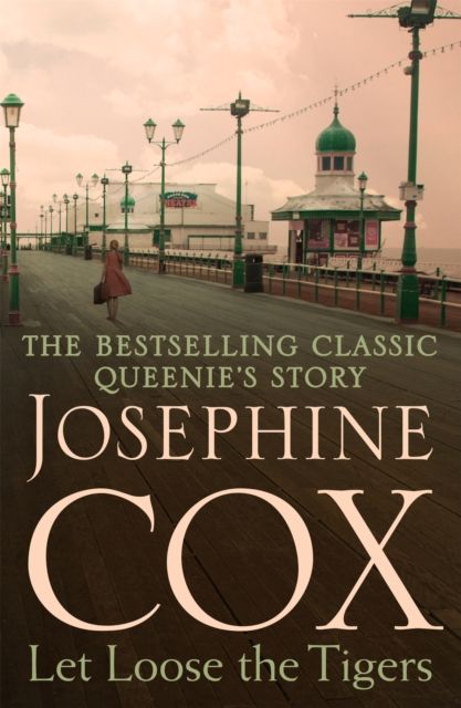 Forsidebilde av Let Loose the Tigers : Passions run high when the past releases its secrets (Queenie's Story, Book 2)
