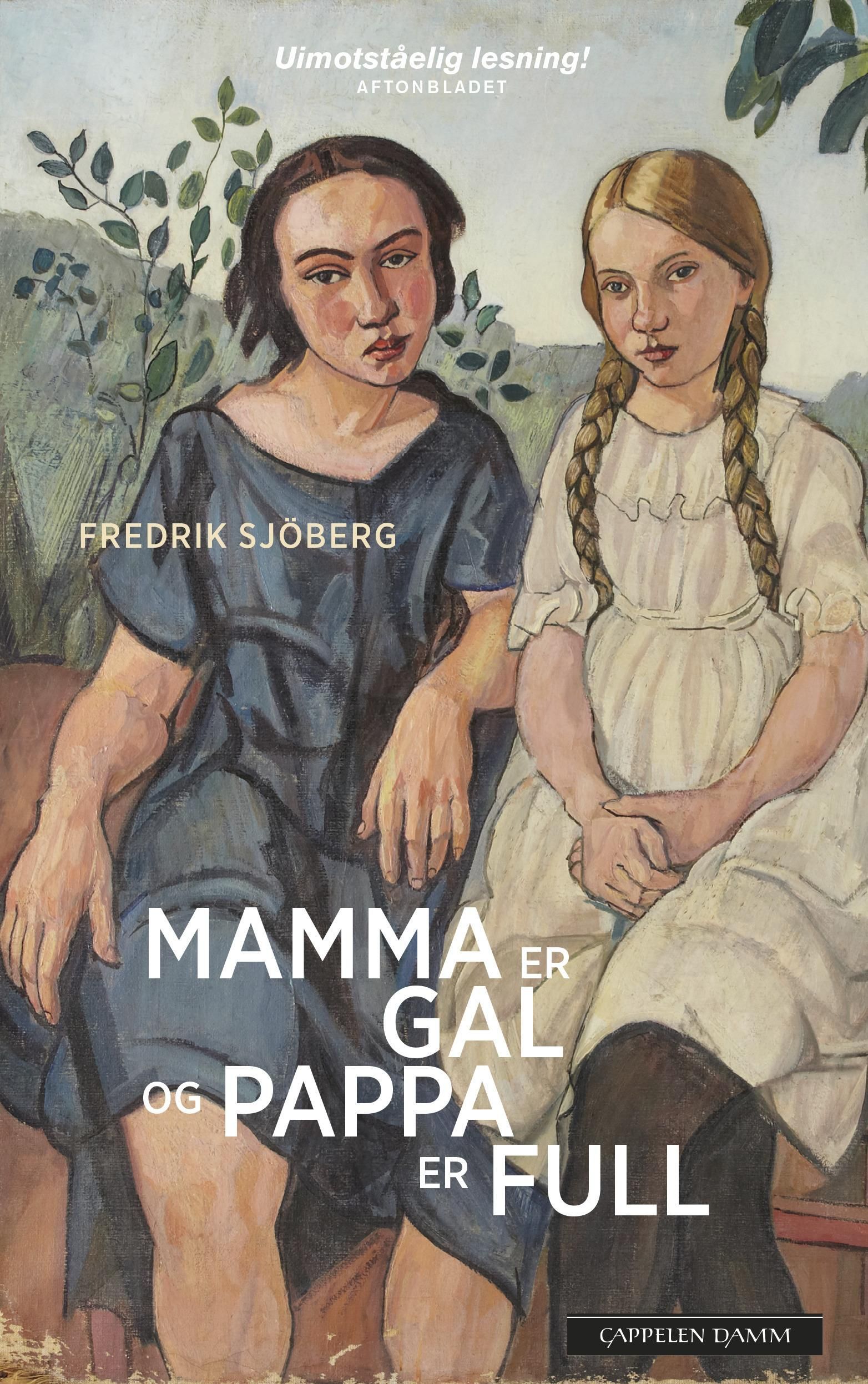 Mamma er gal og pappa er full : fortellinger om slump