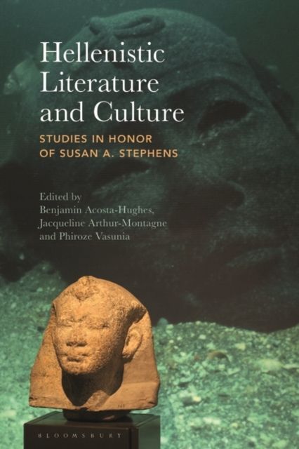 Hellenistic Literature and Culture : Studies in Honor of Susan A. Stephens