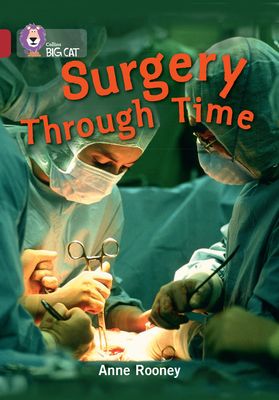 Surgery through Time : Band 14/Ruby