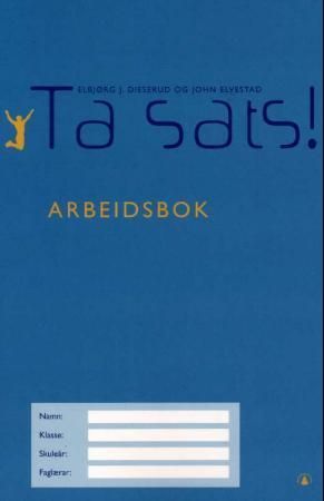 Ta sats! : arbeidsbok