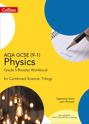 AQA GCSE Physics 9-1 for Combined Science Grade 5 Booster Workbook