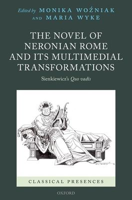 Forsidebilde av The Novel of Neronian Rome and its Multimedial Transformations : Sienkiewicz's Quo vadis