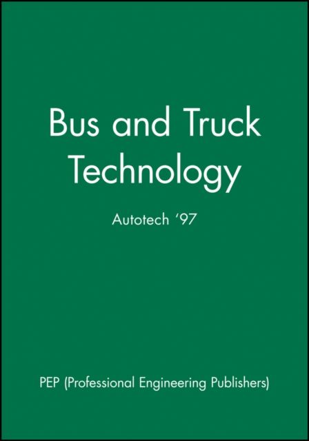 Bus and Truck Technology : Autotech '97