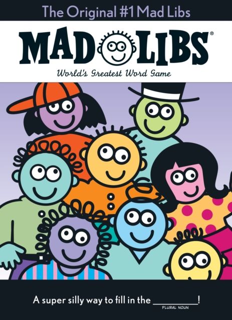 The Original #1 Mad Libs : The Oversize Edition