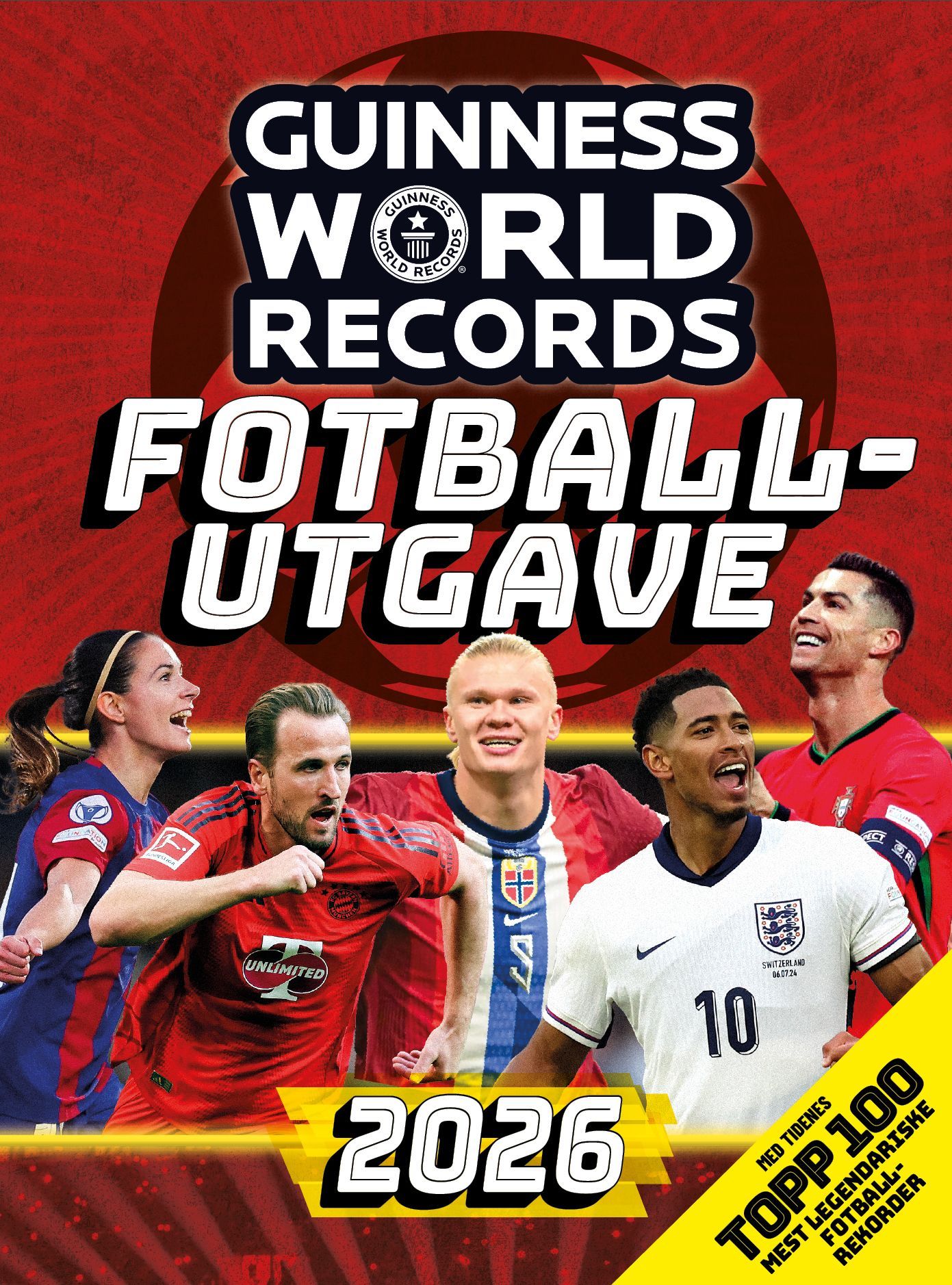 Guinness World Records Fotballutgave 2026 : Med tidenes TOPP 100 Største fotballrekorder